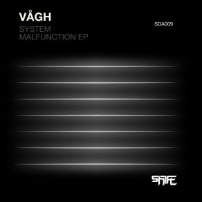 Download track System Malfunction Vagh