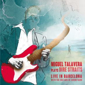 Download track Down To The Waterline Miguel Talavera, The Sultans Of Swing Band
