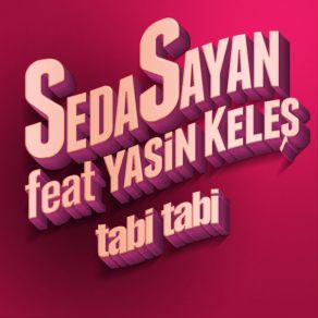 Download track Me Les Agapi' Seda Sayan, Yasin Keles, Cefi