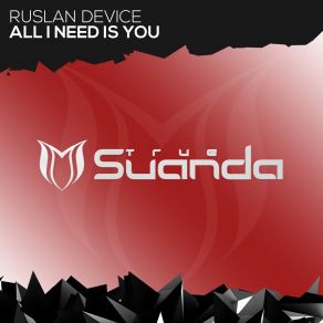 Download track All I'need Is You (Extended Mix) Ruslan Device
