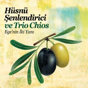 Download track Izmirin Kavakları Hüsnü Şenlendirici, Trio Chios