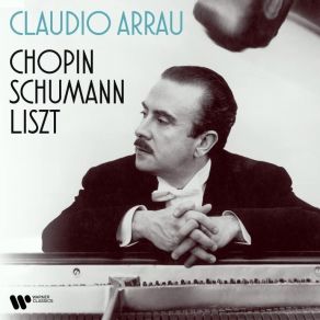 Download track 30. Claudio Arrau - Carnaval, Op. 9 No. 18, Aveu Claudio Arrau