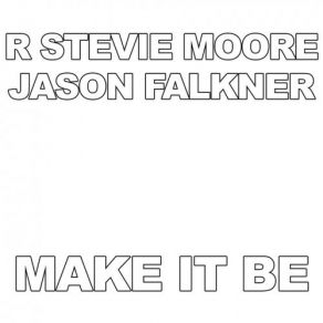 Download track I Am The Best For You R. Stevie Moore, Jason Falkner