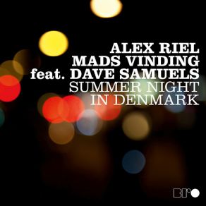 Download track Blue In Green Dave Samuels, Alex Riel, Mads Vinding