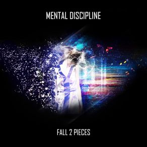 Download track Fall To Pieces (Warmer Mix) Mental Discipline