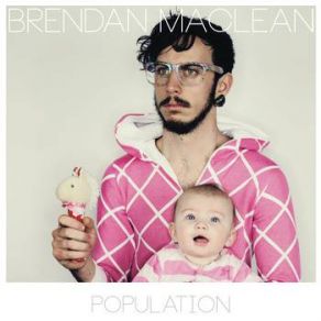 Download track Stupid Brendan Maclean