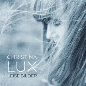 Download track Wege Christina Lux