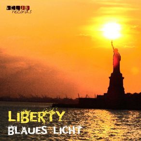 Download track Liberty (Studio Edit) Blaues Licht