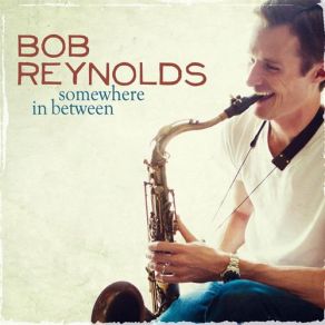 Download track Holocene Bob Reynolds