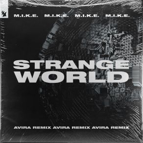 Download track Strange World (AVIRA Remix) M. I. K. E.