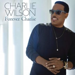 Download track Somebody Loves You Charlie Wilson