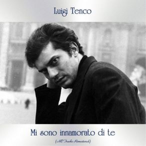 Download track Se Qualcuno Ti Dirà (Remastered) Luigi Tenco