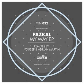 Download track My Way (Original Mix) Pazkal