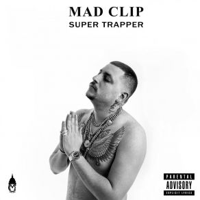 Download track Super Trapper Mad Clip