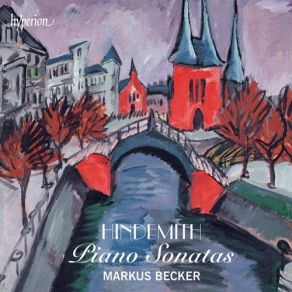Download track Hindemith: Piano Sonata No 1 In A Major - 3: Lebhaft Markus Becker, Hindemith Paul