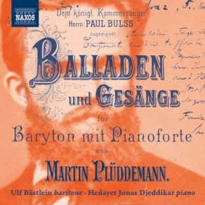 Download track Plüddemann: Frau Mette: No. 2, Und Als Die Mitternacht Ulf Bästlein, Hedayet Djettikar
