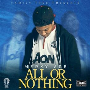 Download track All Or Nothing Merky Ace