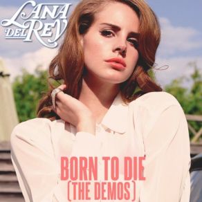 Download track This Is What Makes Us Girls [Demo # 1] Lana Del Rey