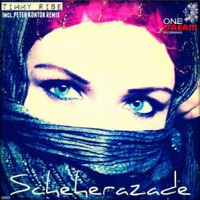 Download track Scheherazade (Club Mix) Timmy Rise