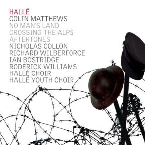 Download track No Man's Land, Part 1: Before Divine Creation Halle, Hallé Choir, Nicholas Collon, Hallé Youth Choir, Richard Wilberforce