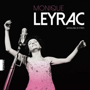 Download track Tout Mais Pas Ça Monique Leyrac