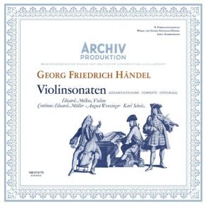 Download track 12. G. F. Handel - Violinsonate Op. 1 - No. 15 E-Dur - Allegro Georg Friedrich Händel