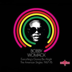 Download track You're Welcome, Stop On By Bobby Womack