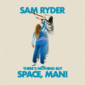 Download track All The Way Over Sam Ryder