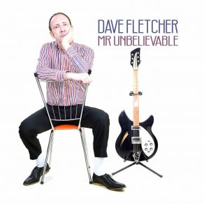 Download track Never Give Up On A Good Thing Dave Fletcher