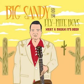 Download track What A Dream It's Been Big Sandy And His Fly - Rite Boys
