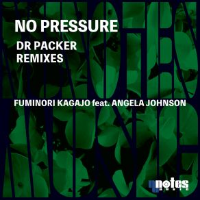 Download track No Pressure (Dr Packer Remix) Angela JohnsonDr. Packer