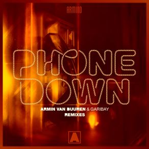 Download track Phone Down (Offaiah Extended Remix) Armin Van Buuren, Garibay