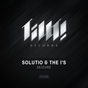 Download track Seizure Solutio & The I'S