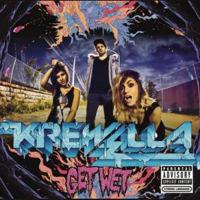 Download track Come & Get It Krewella