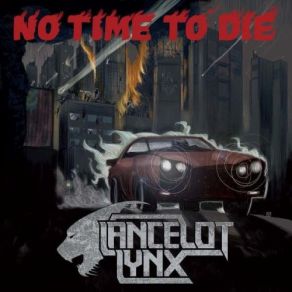 Download track No Time To Die Lancelot Lynx