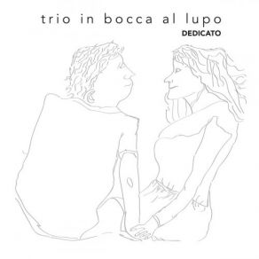 Download track Tango Pour Les Voisins Trio In Bocca Al Lupo