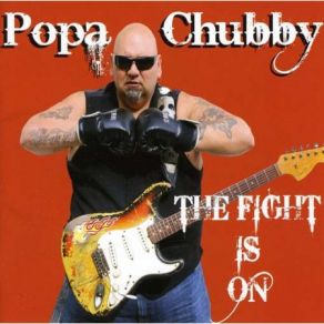 Download track It'S Over Popa Chubby