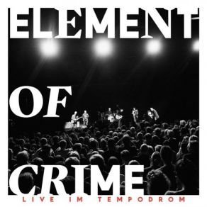 Download track Gewitter (Live Im Tempodrom) Element Of Crime