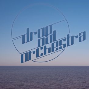 Download track Ocean (Original Mix) Drop Out Orchestra