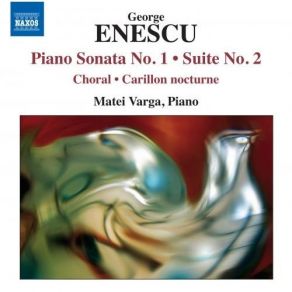 Download track 1. Piano Sonata No. 1 In F Sharp Minor Op. 24 No. 1 - I. Allegro Molto Moderato E... George Enescu