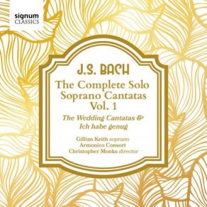 Download track Cantata Ich Habe Genug, BWV 82a I. Aria Ich Habe Genug Christopher Monks, Armonico Consort, Gillian Keith