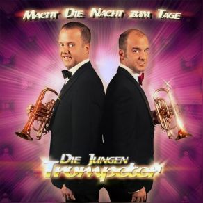 Download track Macht Die Nacht Zum Tage Die Jungen Trompeter
