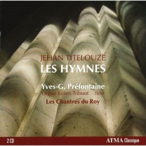 Download track 1. Hymne I - Ad Coenam: Verset 1 Jean Titelouze