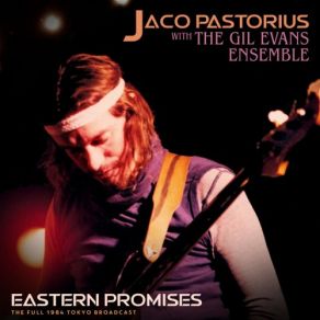 Download track Good Bye Pork Pie Hat (Live 1984) Gil Evans, Jaco Pastorius