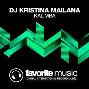 Download track Kalimba (Original Mix) DJ Kristina Mailana