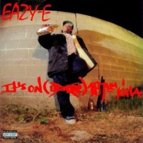 Download track It'S On Eazy - E