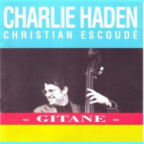 Download track Improvisation Charlie Haden, Haden, Christian Escoudé