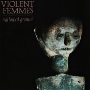Download track I Know It’s True But I’m Sorry To Say Violent Femmes