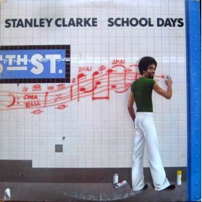 Download track School Days Stanley Clarke