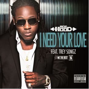 Download track I Need Your Love Trey Songz, Ace Hood